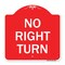 Signmission Designer Series Sign-No Right Turn, Red & White Aluminum Sign, 18" x 18", RW-1818-23591 A-DES-RW-1818-23591 - alternate 1